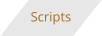 Scripts